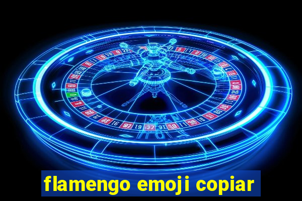 flamengo emoji copiar